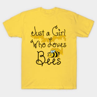 Just a Girl Who Loves Bees T-Shirt